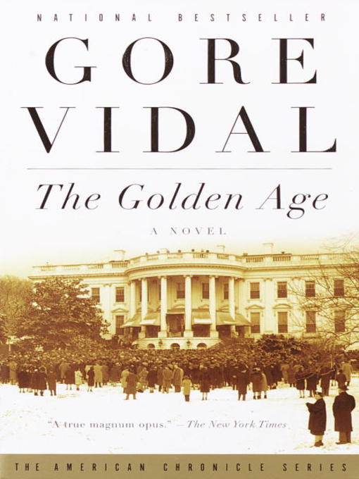 Title details for The Golden Age by Gore Vidal - Available